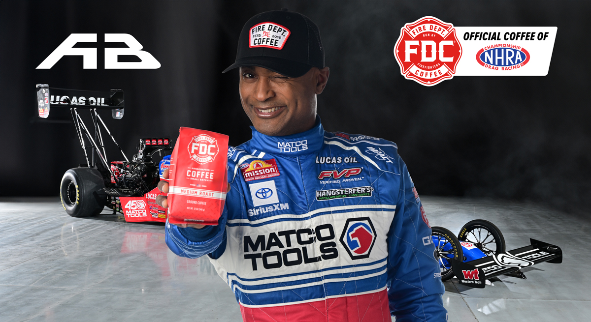 Fire Dept. Coffee Returns to AB Motorsports as Official Coffee Provider of Antron Brown’s Top Fuel Team and the NHRA
